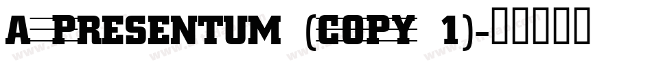 a_Presentum (COPY 1)字体转换